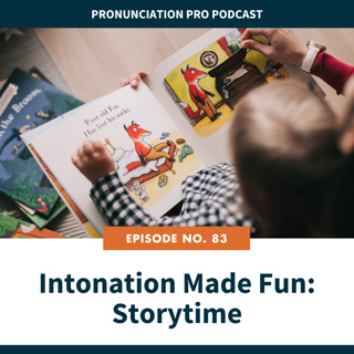83: Intonation Made Fun: Storytime