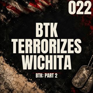 022 I BTK Terrorizes Witchita I Dennis Rader - Part 2