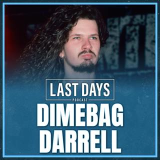Ep. 181 - “Dimebag” Darrell Abbott