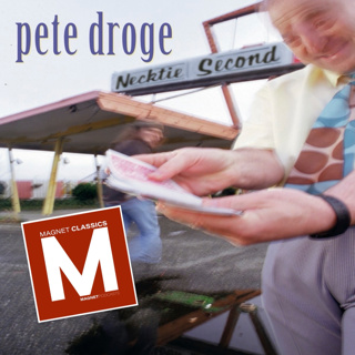 MAGNET Classics Podcast Episode 21: The Making Of Pete Droge's "Necktie Second"
