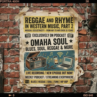 Episode 510: Reggae & Rhyme in Western Music - The Sounds of the Carribbean (part 2 of 2)
