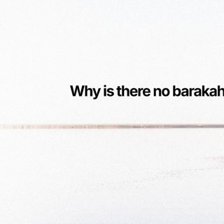 Why is There No Barakah in Your Life? | The Disease & The Cure Ep. 26 | Ustadh AbdulRahman Hassan
