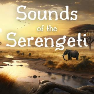 Earth Day Special - Sounds of the Serengeti