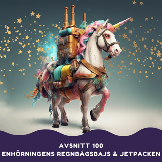 Enhörningens regnbågsbajs och jetpacken