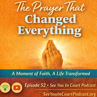 The Prayer That Changed Everything