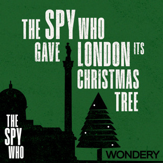 ENCORE - The Spy Who (UK) | The Spy Who Gave London its Christmas Tree | 1
