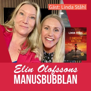 Manusbubblan gästas av Linda Ståhl, del 2