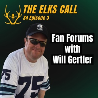 The Elks Call S4Ep3 - Fan Forums with Will Gertler