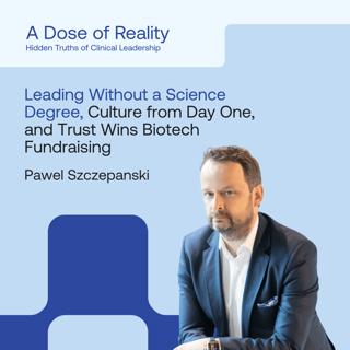 Pawel Szczepanski, CEO at JJP Biologics, on Leading Without a Science Degree, Building Culture from Day One, and Why Trust Still Wins in Biotech Fundraising