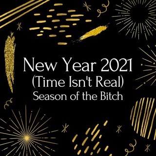 Episode 159: New Year 2021 (time isn't real)
