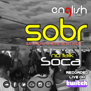 SOBR | Saturday Online BoatRide - Voyage 1 - Soca | no talk(From Twitch)
