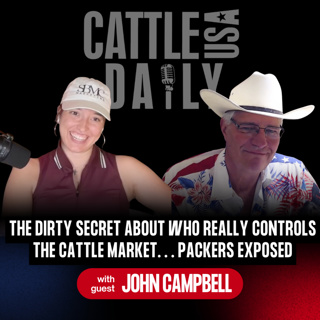 359: The Dirty Secret About Who Really Controls the Cattle Market… Packers Exposed