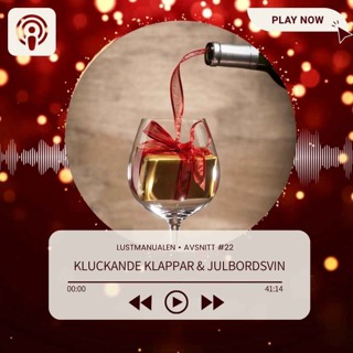 22: Kluckande klappar & julbordsvin