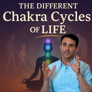 The Different Chakra Cycles of Life