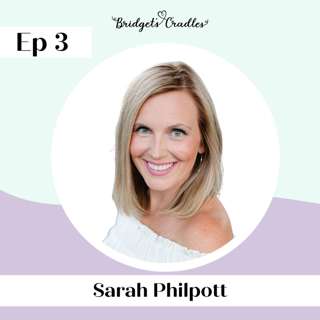 3 | Navigating Pregnancy Loss | Sarah Philpott
