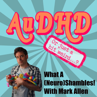 What A (Neuro)Shambles! With Mark Allen