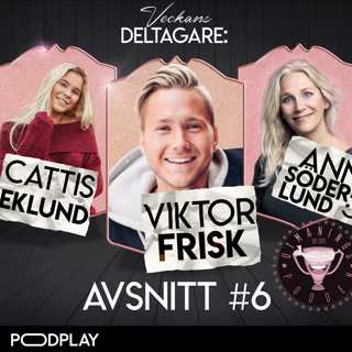 6. Viktor Frisk, Cattis Eklund, Ann Söderlund