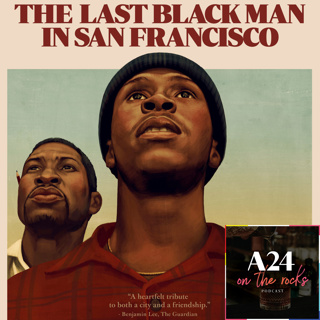 84. The Last Black Man in San Francisco (2019) Film Review