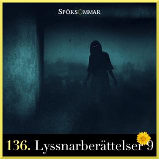 136. Lyssnarberättelser 9