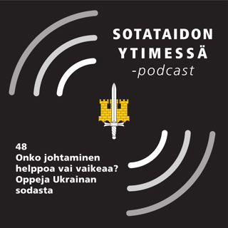 48 Onko johtaminen helppoa vai vaikeaa? Oppeja Ukrainan sodasta