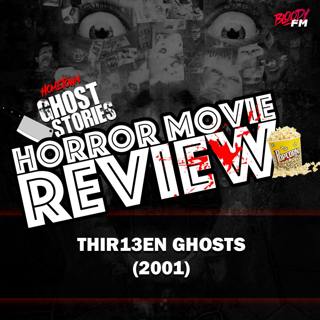 Horror Movie Review! Thir13en Ghosts