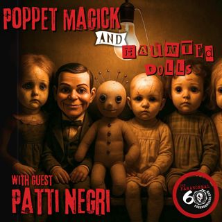 Poppet Magick & Haunted Dolls - The Paranormal 60