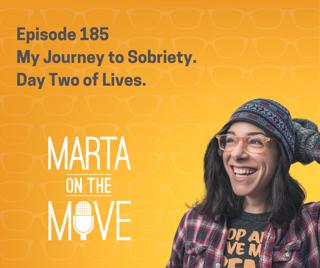 #185 My Journey to Sobriety- Day Two.