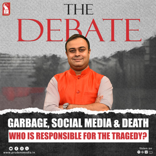 Garbage, Social media & Death | The Debate | Prudent | 060626