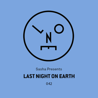 042 – Last Night On Earth ft. Sasha & Alan Fitzpatrick b2b @ Yousef’s Circus 16th Anniversary