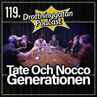 119. Tate Och Nocco-Generationen
