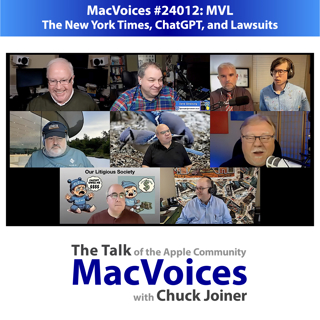 MacVoices #24012: MVL - The New York Times, ChatGPT, and Lawsuits