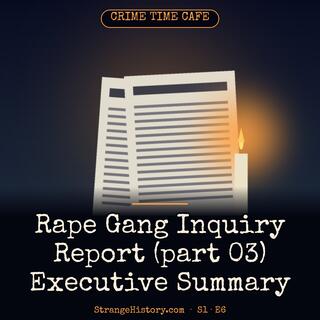 Rape Gang Inquiry Report (part 03) Executive Summary