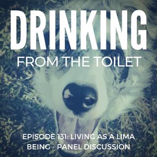 #131: Living as a LIMA Being - Panel Discussion