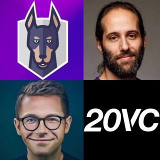 20VC: Why Being First To Market Does Not Matter, Why You Do Not Have Defensibility on Day 1, How to Analyse Market Size and Present it to Investors, Vitamins vs Painkillers; Do Vitamins Survive Recessions and Good vs Great Messaging with Guy Podjarny @ Sn