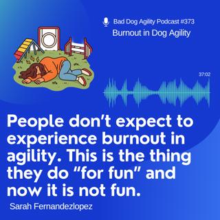 373: Burnout in Dog Agility
