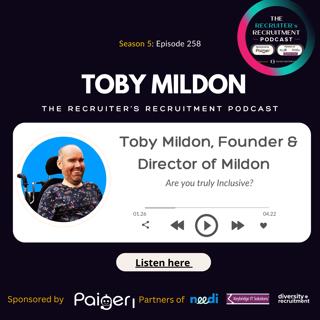 EP258 Toby Mildon, Founder & Director of Mildon - Are you truly inclusive?