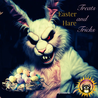 The Easter Hare of European Folklore: Episode 31