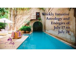Weekly Intuitive Astrology and Energies of July 17 to 24