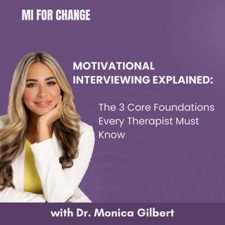 Motivational Interviewing Explained: The 3 Core Foundations Every Therapist Must Know
