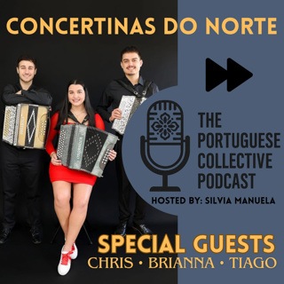 Concertinas Do Norte- The Portuguese Collective Podcast