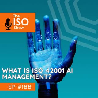 #166 What is ISO 42001 AI Management?