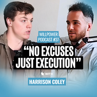 #37 – Harrison Coley: Why is Failure The First Step to Success?