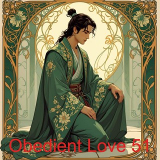 Obedient Love 51: New Masculinity