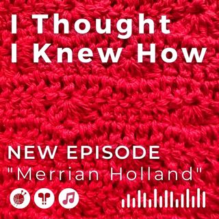 Episode 103: Merrian Holland