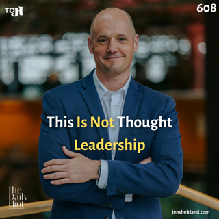 608 - From Visibility to Authority: Why CEO Content Must Evolve Beyond Posting
