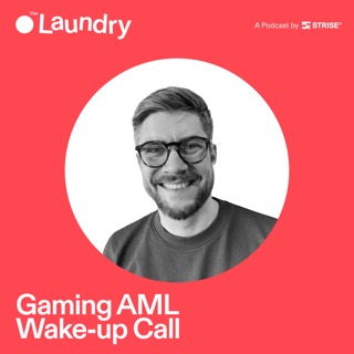 E162: Is the gambling/gaming industry set for an AML wake-up call?