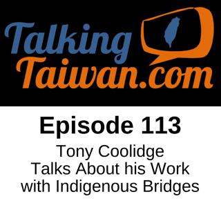 Ep 113 | Tony Coolidge Talks About his Work with Indigenous Bridges