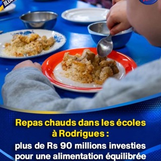 Repas chauds dans les écoles à Rodrigues : plus de Rs 90 millions investies pour une alimentation équilibrée