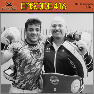 Episode 416 - Kru Christopher Ballard