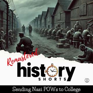 Remastered: Sending Nazi POWs to College